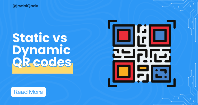 mobiQode - Static vs Dynamic QR codes