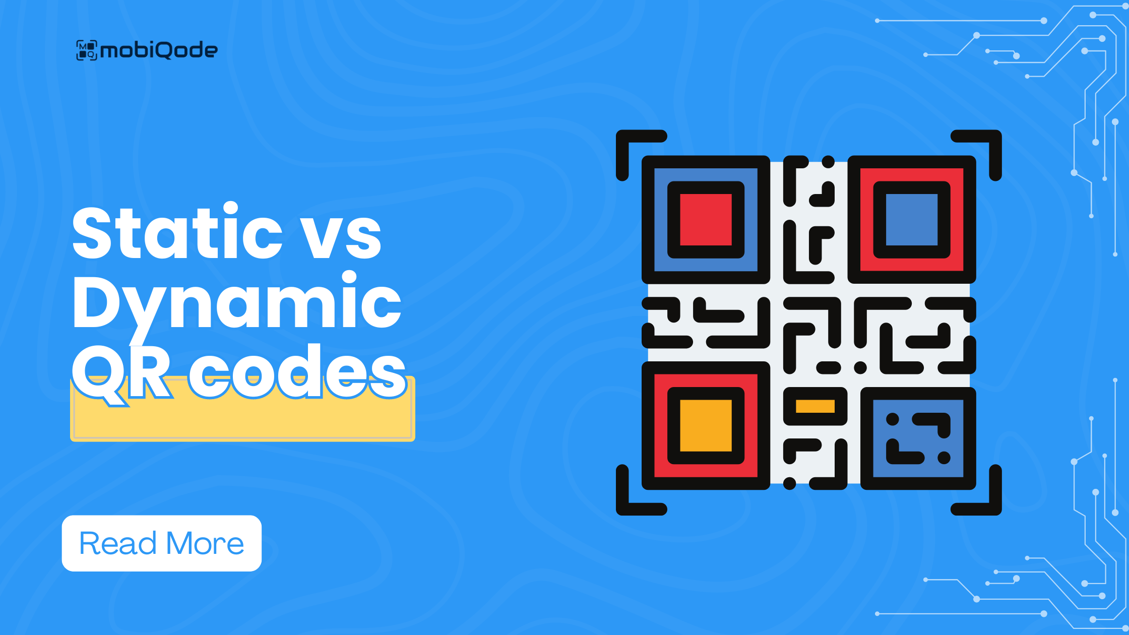 mobiQode - Static vs Dynamic QR codes