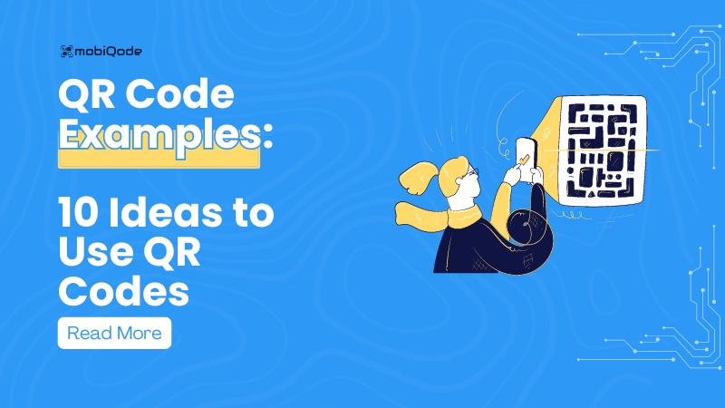 mobiqode - 10 idean on how to use QR codes