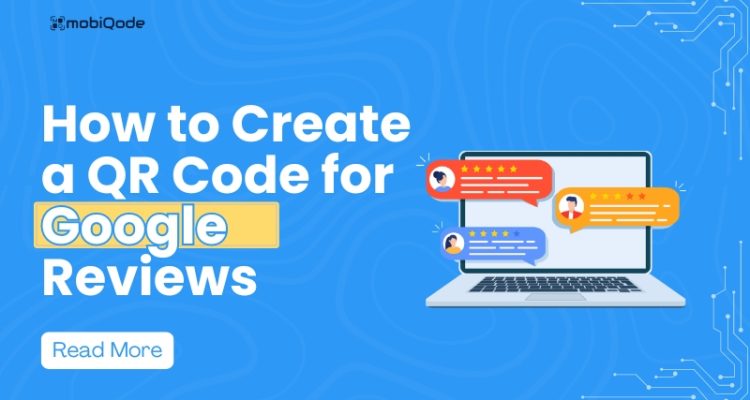 mobiqode - qr code for google reviews
