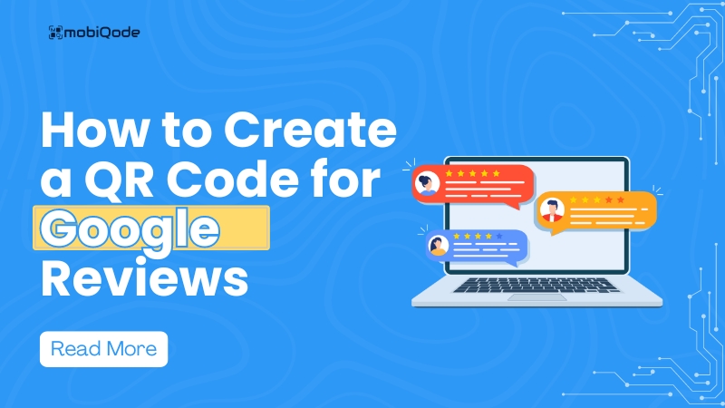 mobiqode - qr code for google reviews