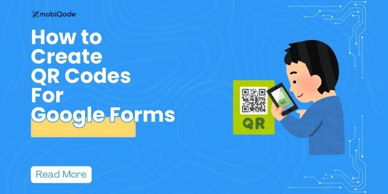 QR codes for google forms using mobiQode