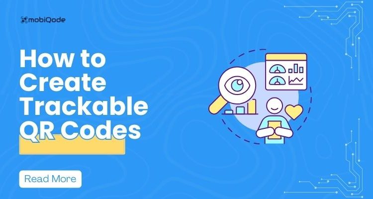 mobiQode : How to create trackable QR Codes